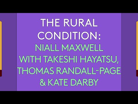 100 Day Studio: The Rural Condition - Takeshi Hayatsu, Thomas Randall-Page & Kate Darby