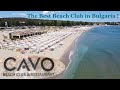 CAVO Beach Club - The Best Beach Club on the Black Sea Coast | Плаж Смокиня #beachbar #beach #sea