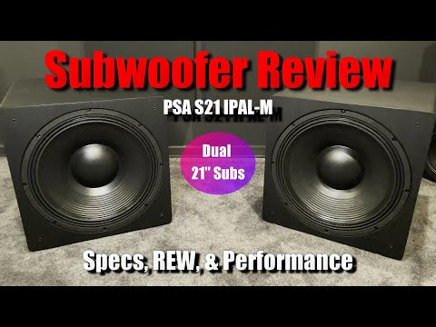 PSA S21 IPAL-M 21” Subwoofer Review: Specs, REW, & Performance Review