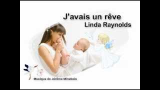 J'avais un Rêve - Linda Raynolds