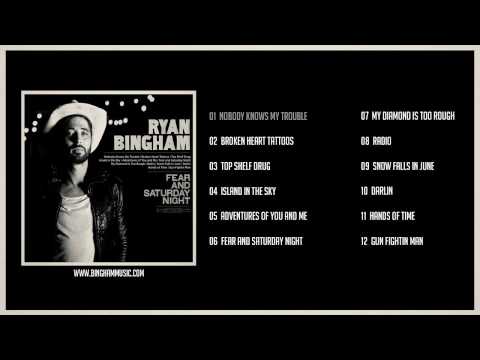 Ryan Bingham - Fear and Saturday Night (Full Album)