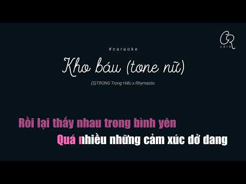 caraoke | Kho Báu - (S)TRONG Trọng Hiếu x Rhymastic (tone nữ)