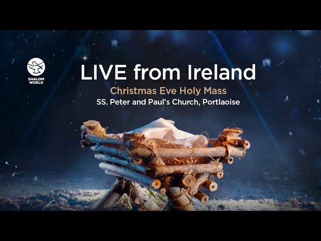 Christmas Eve Holy Mass 24th December 2023 || Ss. Peter & Paul's Church Ireland