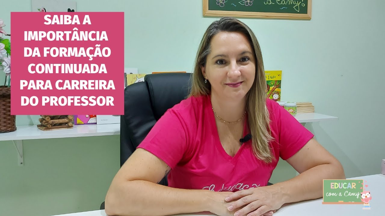 Saiba a Importância da Formação Continuada Para Carreira do Professor