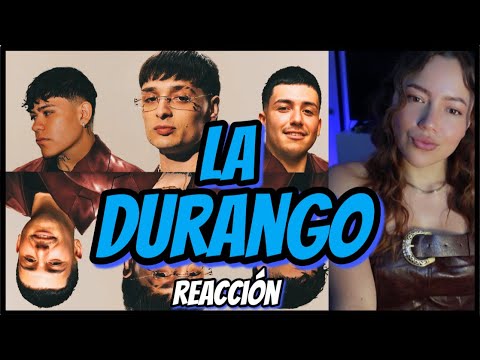 [ REACCIÓN ] LA DURANGO - **PESO PLUMA, JUNIOR H, ESLABÓN ARMADO**