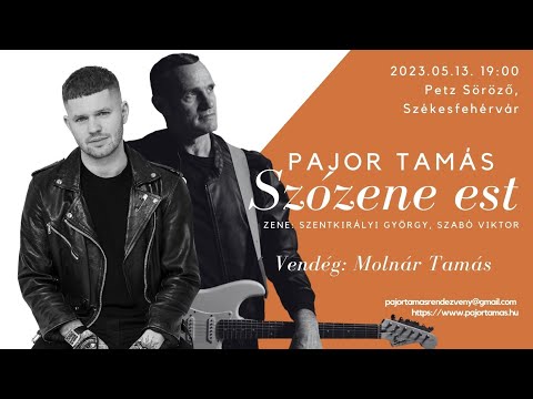 Pajor Tamás és Molnár Tamás Szózene Estje • 2023.05.13. • Petz Söröző