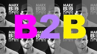 Marx B2B Ponzo Set Mix 2017