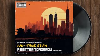 𝐖𝐮-𝐓𝐚𝐧𝐠 𝐂𝐥𝐚𝐧 - 𝐀 𝐁𝐞𝐭𝐭𝐞𝐫 𝐓𝐨𝐦𝐨𝐫𝐫𝐨𝐰 [𝐑𝐞𝐕𝐢𝐬𝐢𝐭𝐞𝐝]