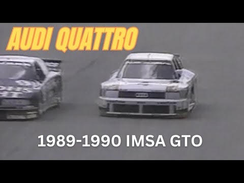 1989 and 1990's IMSA GTO and the Audi Quattro