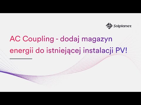 Magazyn energii w działającej instalacji PV? To możliwe! AC Coupling Solplanet w praktyce - zdjęcie
