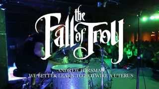 The Fall Of Troy - We Better Learn To Hotwire A Uterus [Andrew Forsman] Drum Video Live [HD]