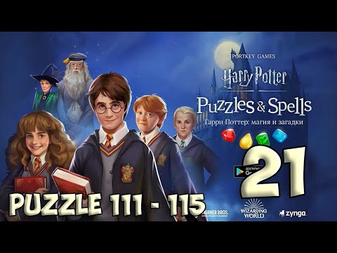 Harry Potter: Puzzles & Spells - Puzzle 111 - 115  [ Gameplay Story ] Part 21 HD