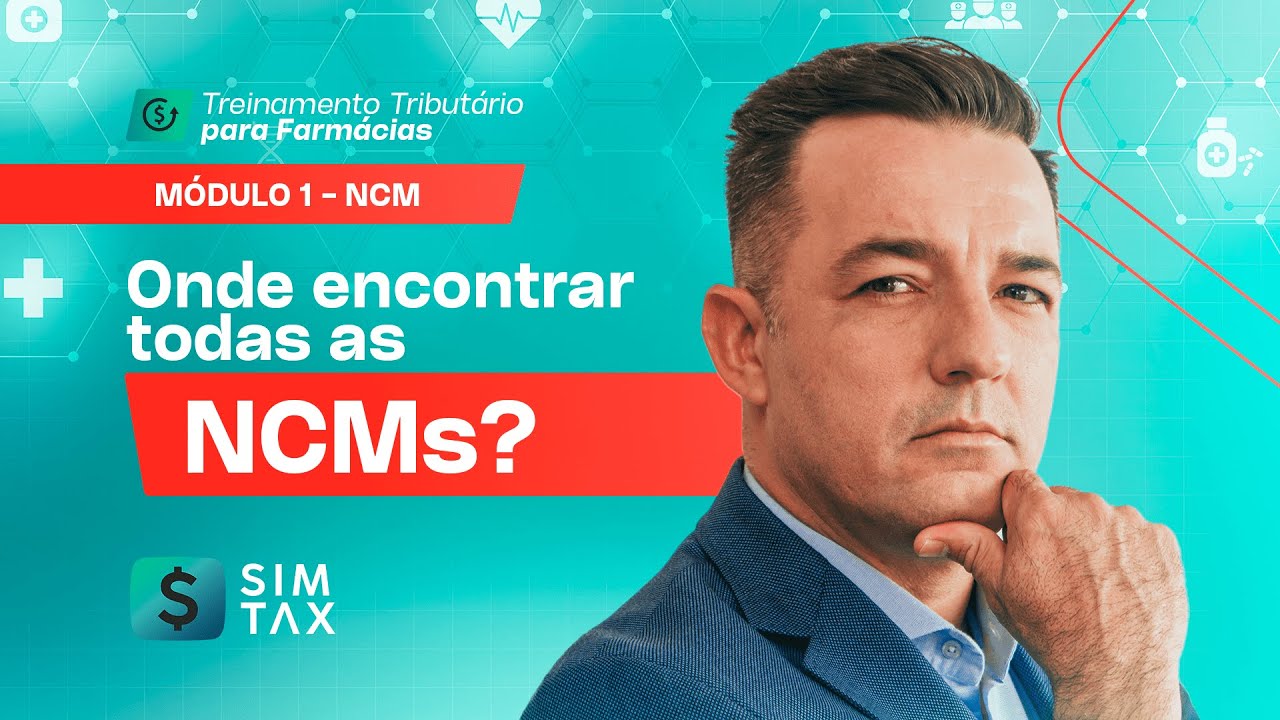 Módulo: NCM – Onde encontrar todas as NCMs?