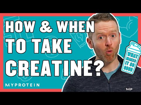 How & When To Take Creatine For Muscle Growth | Nutritionist Explains... | Myprotein