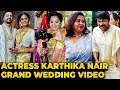 நடிகை Radha மகள் Karthika Nair கல்யாண Video 😍 Wedding Reception Video