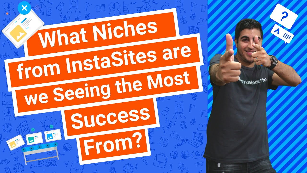 What Niches from InstaSites are we Seeing the Most Success From?