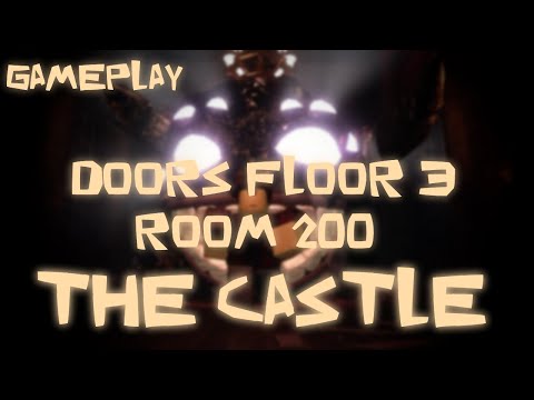 DOORS FLOOR 3: THE CASTLE ROOM 200 GAMEPLAY (Concept)