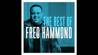 Jesus Be a Fence Around Me (Live) - Fred Hammond &amp; Radical For Christ