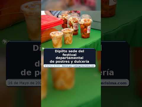 Dipilto sede del festival departamental de postres y dulcería