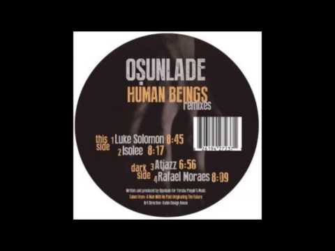 Osunlade - Human Beings (Atjazz Remix)
