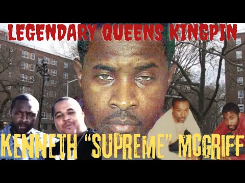 How Kenneth "Supreme" McGriff Became A LEGENDARY QUEENS KINGPIN