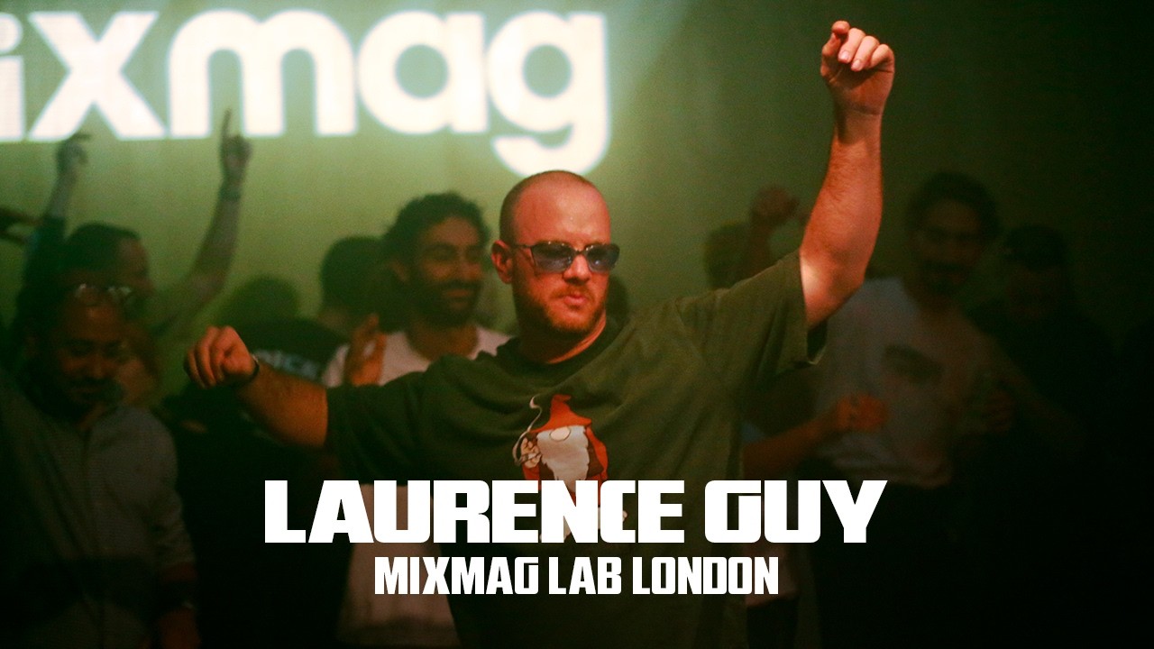 Laurence Guy - Mixmag Lab London