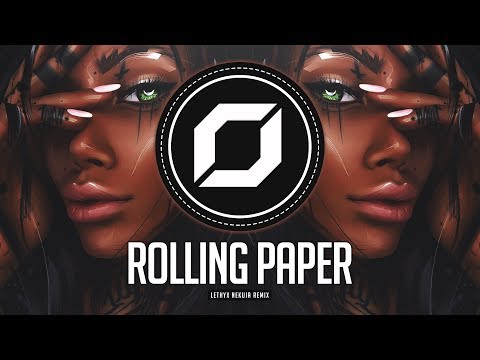 REGGAE-PSY ◉ Billx & Vandal - Rolling Paper (Lethyx Nekuia Remix)