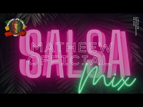 SALSA MIX 1.0 BY @MATHEEWOFFICIAL @REGGAELIFECREW_507