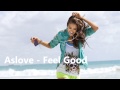 Aslove - Feel Good Inc. Ft Daniela Andrade ...