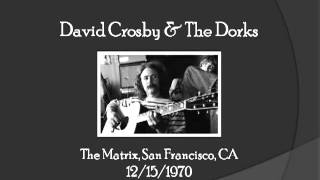 【TLRMC032】 David Crosby &amp; The Dorks  12/15/1970