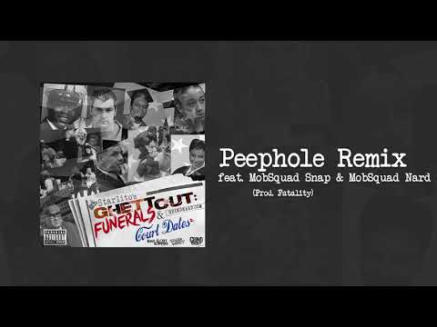 Starlito - Peephole Remix feat. MobSquad Snap & MobSquad Nard (Prod. Fatality)