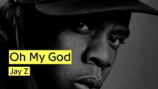 Oh My God - Jay Z (Subtitulada)