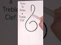 How To Draw A Treble Clef