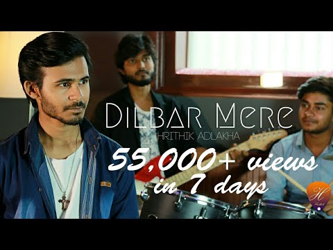 Hrithik Adlakha  Dilbar Mere (Rock Version)