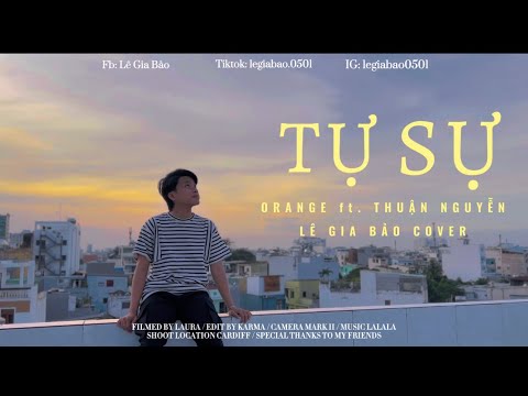 TỰ SỰ | ORANGE ft. Thuận Nguyễn | OST Qua Bển Làm Chi | Lê Gia Bảo Cover