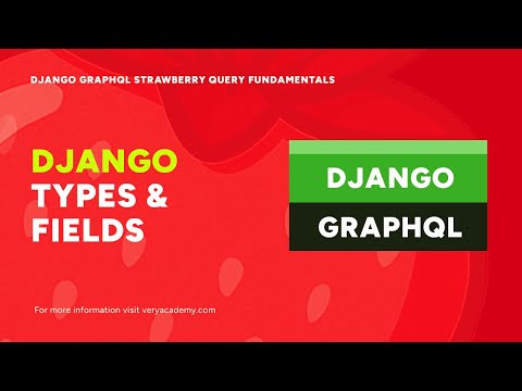 Creating and Model Fields and Data Types | Django GraphQL Strawberry Query Fundamentals thumbnail