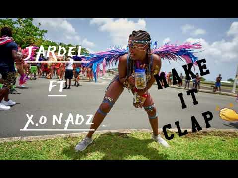 Nadz Ft Jardel  - Make It Clap [Tmc Riddim By G6 Prod] 2020 Dennery Segment