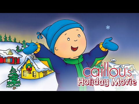 Caillou's Holiday Movie (2003) | Full Movie | Cinar Animation