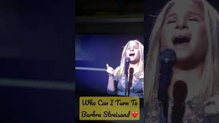 Who Can I Turn To…if you turn away ? Barbra Streisand #youtubeshorts #music #barbrastreisand