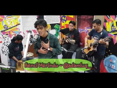 Benci Merindu - Adam Luq | Jom Jam Akustik | 12 Julai 2019
