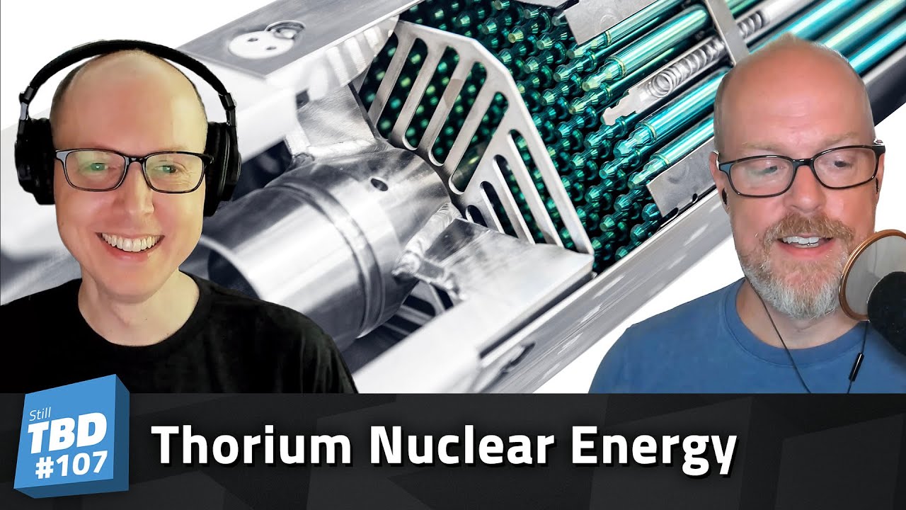 Thumbnail for 107: A Thorium Thubject – Future of Nuclear Energy