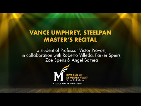 Vance Umphrey, Steelpan, Master's Recital