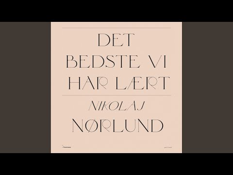 Det bedste vi har lært