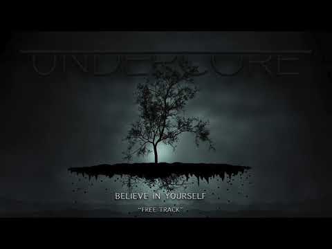 Undercore - Believe In YourSelf