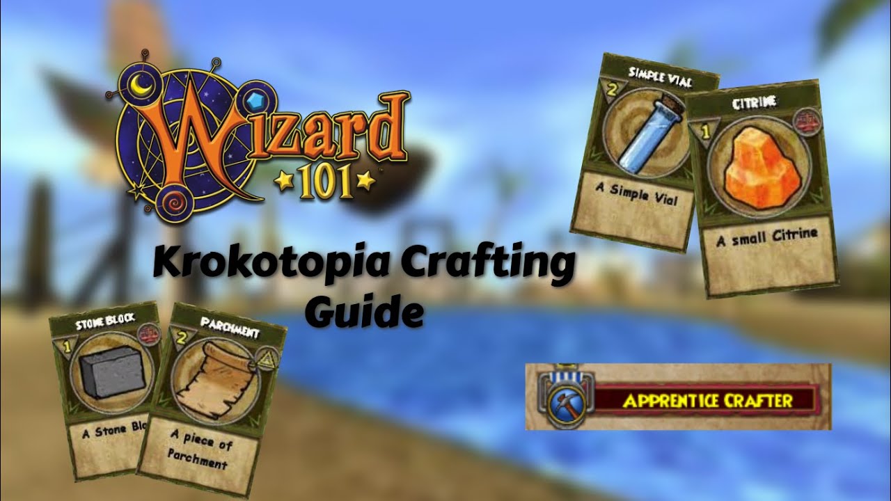 Wizard101 Krokotopia Crafting Quest Guide | Apprentice Crafter Badge