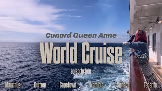 Cunard Queen Anne World Voyage 2025 - Episode Four