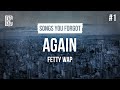 Fetty Wap Again Lyrics