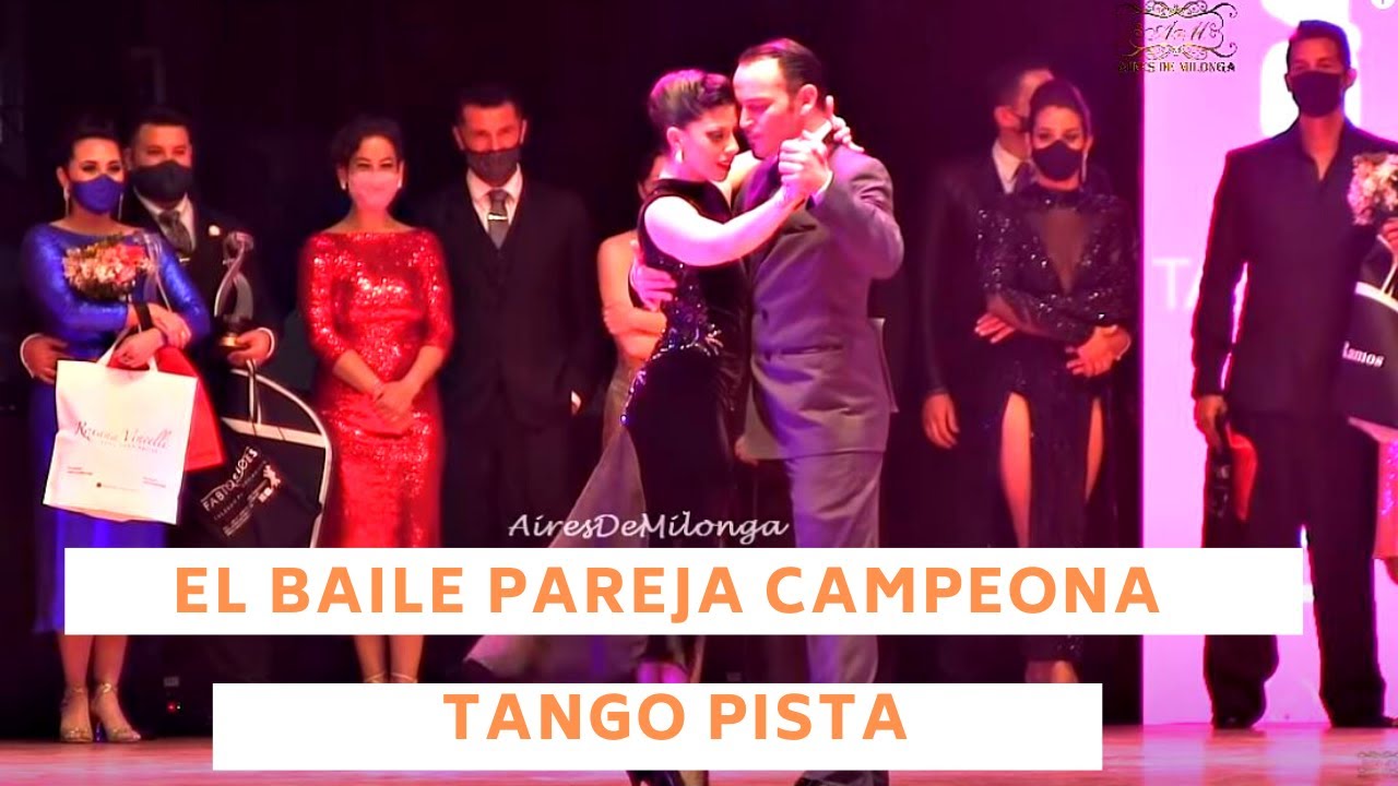 El baile de tango de los Campeones mundiales de tango pista 2021 Barbara Ferreyra, Agustin Agnez