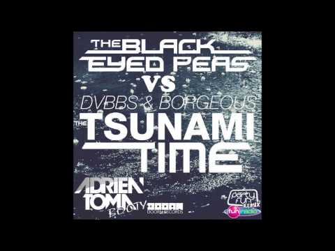 Black Eyed Peas Vs Dvbbs & Borgeous Vs Jack & Jordan - The Tsunami Time (Adrien Toma 2k13 Booty)