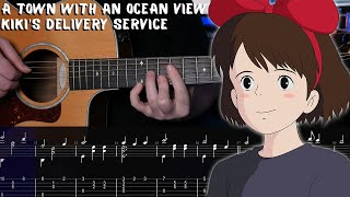 A Town with an Ocean View - Kiki's Delivery Service - Fingerstyle Tutorial + TAB | 魔女の宅急便 | 海の見える街